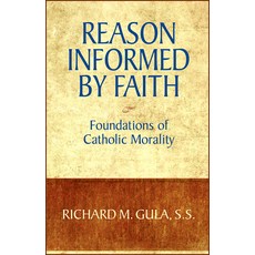 (英文圖書)Reason Informed by Faith: Foundations of Catholic Morality 平裝版, Paulist Press, 英文