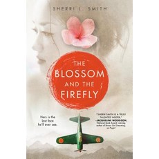 The Blossom and the Firefly Hardcover, G.P. Putnam's Sons Books for Young Readers