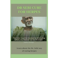Dr Sebi Cure for Herpes Paperback, Independently Published