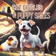 (영문도서) Cat Giggles and Puppy Smiles Paperback, Independently Published, English, 9798335115704