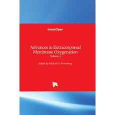 (영문도서) Advances in Extracorporeal Membrane Oxygenation: Volume 3 Hardcover, Intechopen, English, 9781789239232