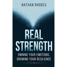 (英文圖書)Real Strength: Owning Your Emotions Growing Your Resilience: Embracing Vulnerab... 平裝版, Independently Published, 英文