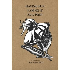 (영문도서) Having Fun Faking It As A Poet Paperback, Independently Published, English, 9798341373372