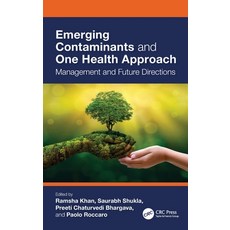 (英文圖書)Emerging Contaminants and One Health Approach: Management and Future Directions 精裝版, CRC Press, 英文