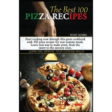 The Best 100 Pizza Recipes: Start cooking now through this great cookbook with 100 pizza recipes for... Hardcover, Charlie Creative Lab Ltd Pu..., English, 9781801681360