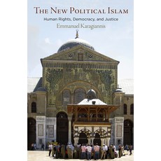 (영문도서) The New Political Islam: Human Rights Democracy and Justice Paperback, University of Pennsylvania ..., English, 9781512826883