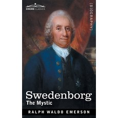 (영문도서) Swedenborg: The Mystic Paperback, Cosimo Classics, English, 9781646795468