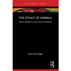 (英文圖書)The Ethics of Karbala: Myths Modernity and Virtues of Nobility 平裝版, Routledge, 英文