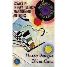 (영문도서) Essays in Innovative Risk Management Methods: Based on Deterministic Stochastic and Quantum ... Hardcover, Anaphora Literary Press, English, 9781681144528
