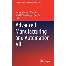 (영문도서) Advanced Manufacturing and Automation VIII Hardcover, Springer, English, 9789811323744