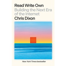 (영문도서) Read Write Own: Building the Next Era of the Internet Paperback, Random House Trade, English, 9780593731390