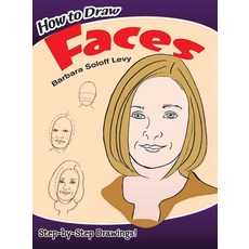 (영문도서) How to Draw Faces: Step-By-Step Drawings! Paperback, Dover Publications, English, 9780486429014