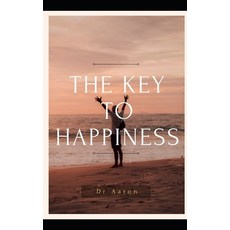 (영문도서) The Key to Happiness Paperback, Independently Published, English, 9798760510013