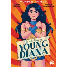 (영문도서) Wonder Woman: The Adventures of Young Diana Paperback, DC Comics, English, 9781779527134