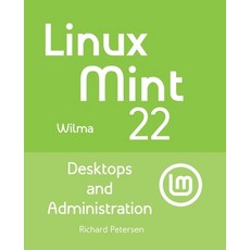 (영문도서) Linux Mint 22: Desktops and Administration Paperback, Surfing Turtle Press, English, 9781949857481