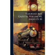(英文圖書)Railroad Age Gazette Volume 45 Issues 23-30 精裝版, Hutson Street Press, 英文