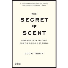 (영문도서) The Secret of Scent: Adventures in Perfume and the Science of Smell Paperback, Harper Perennial, English, 9780061133848