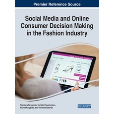 (영문도서) Social Media and Online Consumer Decision Making in the Fashion Industry Hardcover, Business Science Reference, English, 9781668487532