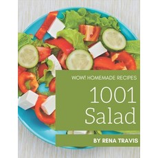 Wow! 1001 Homemade Salad Recipes: Greatest Homemade Salad Cookbook of All Time Paperback, Independently Published, English, 9798697839034