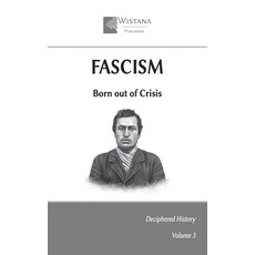 (영문도서)Fascism: Born out of Crisis Paperback, Independently Published, English, 9798286796373