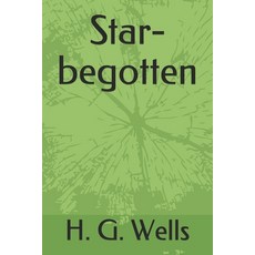 Star-begotten Paperback, Independently Published, English, 9798739599735
