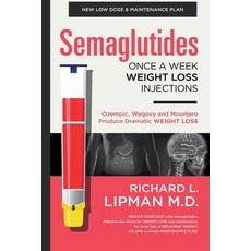 (영문도서) Semaglutides: Once A Week Weight Loss Injections Paperback, Richard Lipman, English, 9798223838944