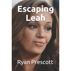 (영문도서) Escaping Leah Paperback, Independently Published, English, 9781080011414