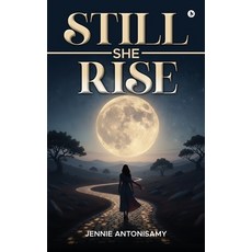 (영문도서)Still She Rise Hardcover, Notion Press, English, 9798901126226