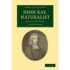 "John Ray Naturalist", Cambridge University Press