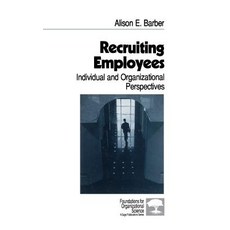 (영문도서) Recruiting Employees: Individual and Organizational Perspectives Hardcover, Sage Publications, Inc, English, 9780761909422