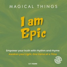 (영문도서)Magical Things: I am Epic Paperback, Thinking Spirit Press, English, 9781917810296
