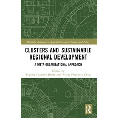 (영문도서) Clusters and Sustainable Regional Development: A Meta-Organisational Approach Paperback, Routledge, English, 9781032103853