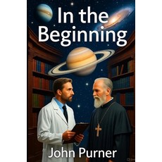 (영문도서)In The Beginning Paperback, Independently Published, English, 9798268844306