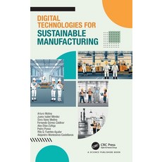 (英文圖書)Digital Technologies for Sustainable Manufacturing 精裝版, CRC Press, 英文