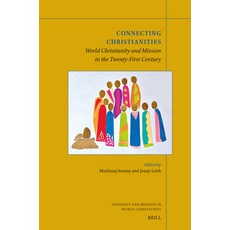 (英文圖書)Connecting Christianities: World Christianity and Mission in the Twenty-First Ce... 平裝版, Brill, 英文
