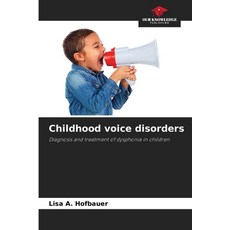 (영문도서)Childhood voice disorders Paperback, Our Knowledge Publishing, English, 9786200764584