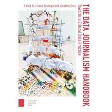 (영문도서) The Data Journalism Handbook: Towards a Critical Data Practice Paperback, Amsterdam University Press, English, 9789462989511