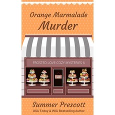 (영문도서)Orange Marmalade Murder Paperback, Createspace Independent Pub..., English, 9781724221575