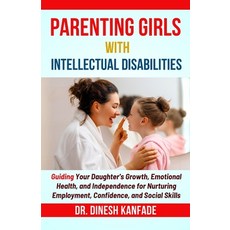 (英文圖書)Parenting Girls with Intellectual Disabilities: Guiding Your Daughter's Growth ... 平裝版, Independently Published, 英文