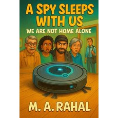 (英文圖書)A Spy Sleeps With Us: We Are Not Home Alone 平裝版, Independently Published, 英文