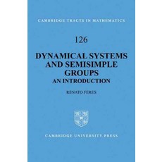 Dynamical Systems and Semisimple Groups:An Introduction, Cambridge University Press