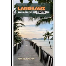 (英文圖書)Langkawi Tour Guide 2025 平裝版, Independently Published, 英文