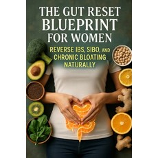 (英文圖書)The Gut Reset Blueprint for Women: Reverse IBS SIBO and Chronic Bloating Natur... 平裝版, Independently Published, 英文