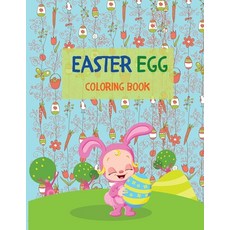Easter Egg Coloring Book: 40 Giant Eggs To Color: Easy Fun Color Pages- Bunny Coloring Book- Easter ... Paperback, Gorbate Victor, English, 9788474558067
