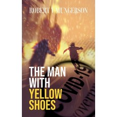 (영문도서)The Man with Yellow Shoes Paperback, Palmetto Publishing, English, 9798318816789