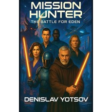 (英文圖書)Mission Hunter: The Battle for Eden 精裝版, Authorssolution.Co.UK, 英文