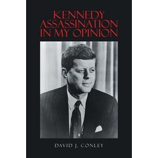 (영문도서)Kennedy Assassination in My Opinion Paperback, Fulton Books, English, 9798889823391