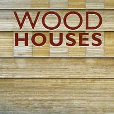 Wood Houses:, Wood Houses, Schleifer, Simone(저), Koenemann