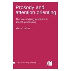 (英文圖書)Prosody and attention orienting: The role of rising intonation in speech processing 精裝版, Language Science Press, 英文