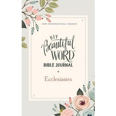 (영문도서) Niv Beautiful Word Bible Journal Ecclesiastes Paperback Comfort Print Paperback, Zondervan, English, 9780310458043